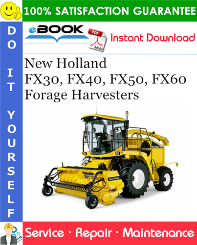 Thumbnail ☆☆ Best ☆☆ New Holland FX30, FX40, FX50, FX60 Forage Harvesters Service Repair Manual