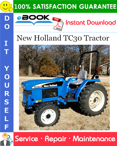 Thumbnail ☆☆ Best ☆☆ New Holland TC30 Tractor Service Repair Manual (PIN #HK30001 to PIN #HK34732 and PIN #HK34733 and above)