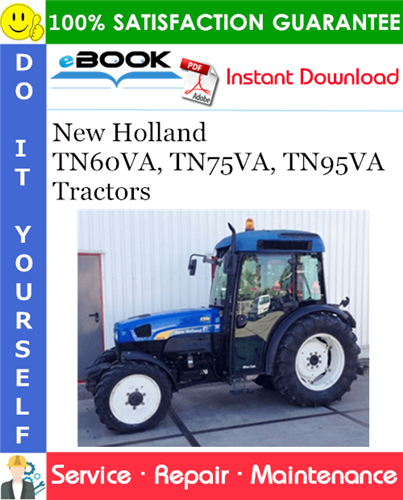 Thumbnail ☆☆ Best ☆☆ New Holland TN60VA, TN75VA, TN95VA Tractors Service Repair Manual