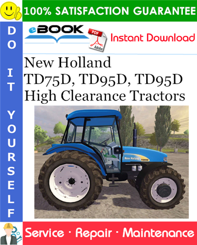 Thumbnail ☆☆ Best ☆☆ New Holland TD75D, TD95D, TD95D High Clearance Tractors Service Repair Manual Thumbnail ☆☆ Best ☆☆ New Holland TD75D, TD95D, TD95D High Clearance Tractors Service Repair Manual