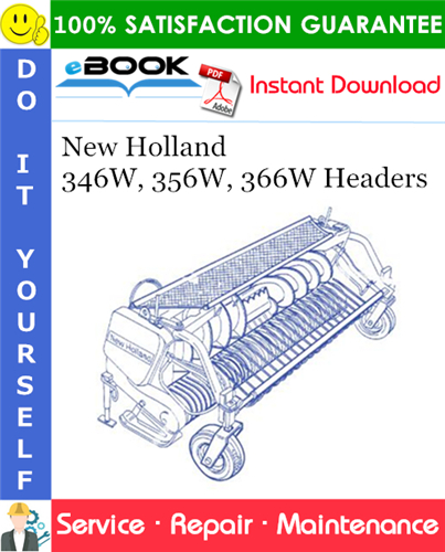 Thumbnail ☆☆ Best ☆☆ New Holland 346W, 356W, 366W Headers Service Repair Manual