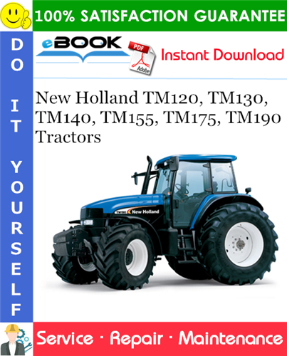 Thumbnail ☆☆ Best ☆☆ New Holland TM120, TM130, TM140, TM155, TM175, TM190 Tractors Service Repair Manual