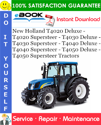 Thumbnail ☆☆ Best ☆☆ New Holland T4020 Deluxe - T4020 Supersteer - T4030 Deluxe - T4030 Supersteer - T4040 Deluxe - T4040 Supersteer - T4050 Deluxe - T4050 Supersteer Tractors Servic