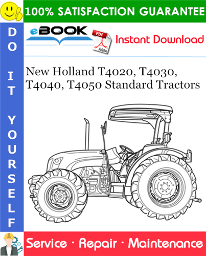 Thumbnail ☆☆ Best ☆☆ New Holland T4020, T4030, T4040, T4050 Standard Tractors Service Repair Manual