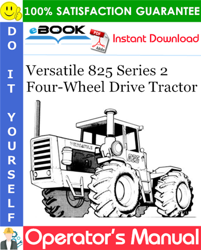 Thumbnail ☆☆ Best ☆☆ Versatile 825 Series 2 Four-Wheel Drive Tractor Operators Manual (Model Year: 1977)