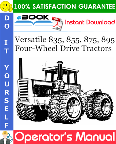 Thumbnail ☆☆ Best ☆☆ Versatile 835, 855, 875, 895 Four-Wheel Drive Tractors Operators Manual (Model Year: 1983)