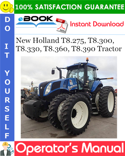 Thumbnail ☆☆ Best ☆☆ New Holland T8.275, T8.300, T8.330, T8.360, T8.390 Tractor Operators Manual (from PIN ZCRC05700 and after)