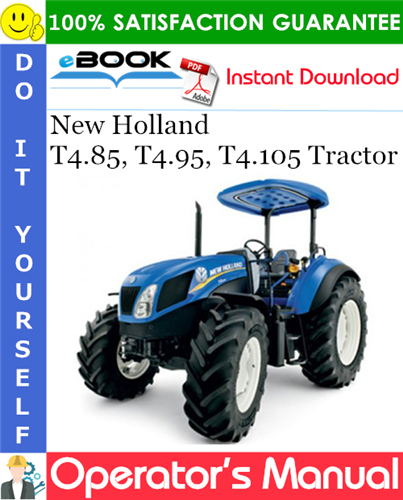 Thumbnail ☆☆ Best ☆☆ New Holland T4.85, T4.95, T4.105 Tractor Operators Manual
