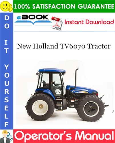 Thumbnail ☆☆ Best ☆☆ New Holland TV6070 Tractor Operators Manual