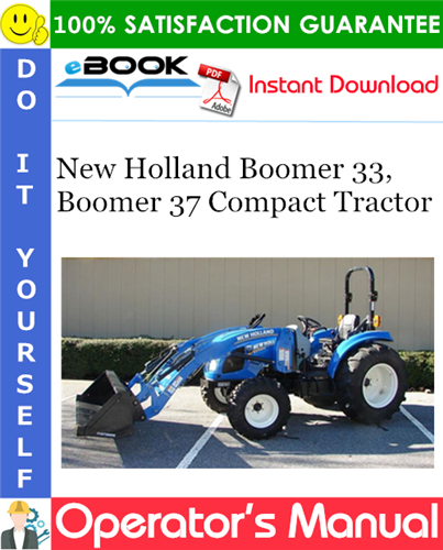 Thumbnail ☆☆ Best ☆☆ New Holland Boomer 33, Boomer 37 Compact Tractor Operators Manual