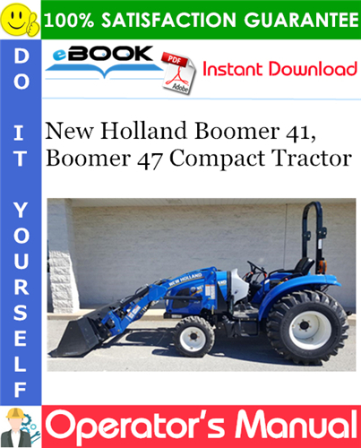 Thumbnail ☆☆ Best ☆☆ New Holland Boomer 41, Boomer 47 Compact Tractor Operators Manual