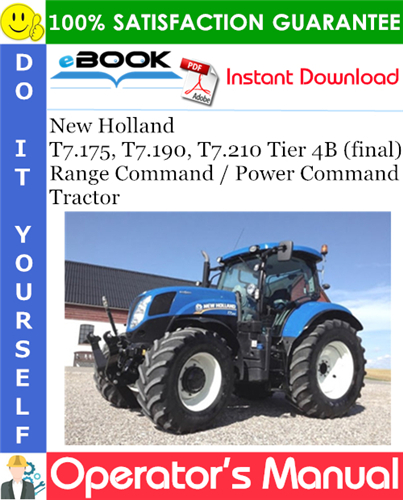 Thumbnail ☆☆ Best ☆☆ New Holland T7.175, T7.190, T7.210 Tier 4B (final) Range Command / Power Command - Tractor Operators Manual