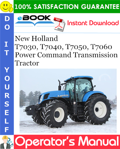 Thumbnail ☆☆ Best ☆☆ New Holland T7030, T7040, T7050, T7060 Power Command Transmission - Tractor Operators Manual