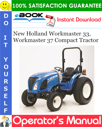 Thumbnail ☆☆ Best ☆☆ New Holland Workmaster 33, Workmaster 37 Compact Tractor Operators Manual
