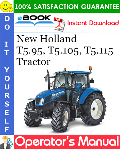 Thumbnail ☆☆ Best ☆☆ New Holland T5.95, T5.105, T5.115 Tractor Operators Manual