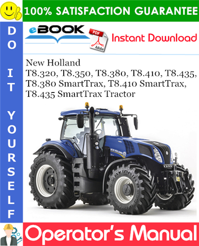 Thumbnail ☆☆ Best ☆☆ New Holland T8.320, T8.350, T8.380, T8.410, T8.435, T8.380 SmartTrax, T8.410 SmartTrax, T8.435 SmartTrax Tractor Operators Manual (PIN ZFRE05001 and above)