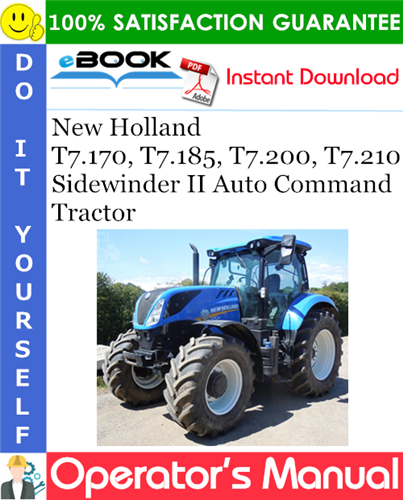 Thumbnail ☆☆ Best ☆☆ New Holland T7.170, T7.185, T7.200, T7.210 Sidewinder II Auto Command - Tractor Operators Manual