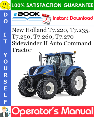 Thumbnail ☆☆ Best ☆☆ New Holland T7.220, T7.235, T7.250, T7.260, T7.270 Sidewinder II Auto Command - Tractor Operators Manual