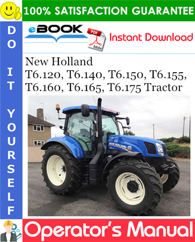 Thumbnail ☆☆ Best ☆☆ New Holland T6.120, T6.140, T6.150, T6.155, T6.160, T6.165, T6.175 Tractor Operators Manual