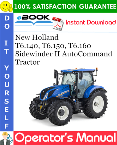 Thumbnail ☆☆ Best ☆☆ New Holland T6.140, T6.150, T6.160 Sidewinder II AutoCommand - Tractor Operators Manual