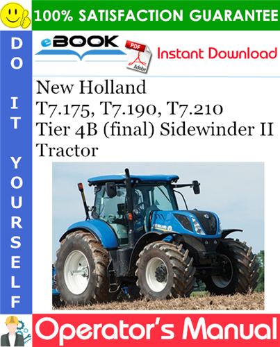 Thumbnail ☆☆ Best ☆☆ New Holland T7.175, T7.190, T7.210 Tier 4B (final) Sidewinder II Tractor Operators Manual