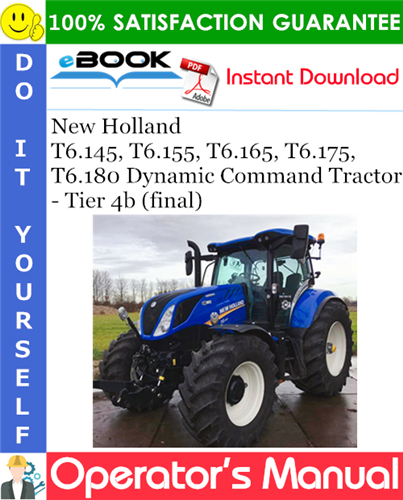Thumbnail ☆☆ Best ☆☆ New Holland T6.145, T6.155, T6.165, T6.175, T6.180 Dynamic Command Tractor - Tier 4b (final) Operators Manual