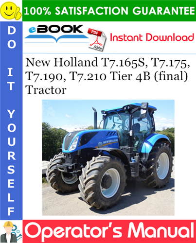 Thumbnail ☆☆ Best ☆☆ New Holland T7.165S, T7.175, T7.190, T7.210 Tier 4B (final) Tractor Operators Manual (PIN HACT7****HE101001 and above)