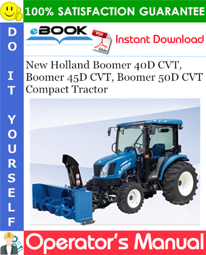 Thumbnail ☆☆ Best ☆☆ New Holland Boomer 40D CVT, Boomer 45D CVT, Boomer 50D CVT Compact Tractor Operators Manual Thumbnail ☆☆ Best ☆☆ New Holland Boomer 40D CVT, Boomer 45D CVT, Boomer 50D CVT Compact Tractor Operators Manual