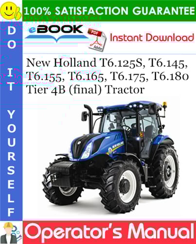 Thumbnail ☆☆ Best ☆☆ New Holland T6.125S, T6.145, T6.155, T6.165, T6.175, T6.180 Tier 4B (final) Tractor Operators Manual