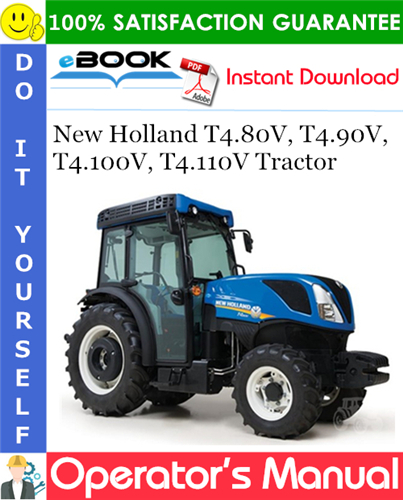 Thumbnail ☆☆ Best ☆☆ New Holland T4.80V, T4.90V, T4.100V, T4.110V Tractor Operators Manual
