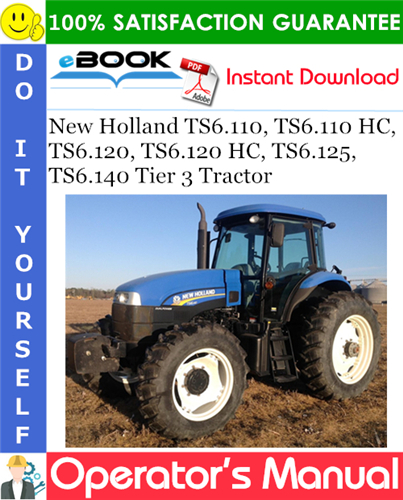 Thumbnail ☆☆ Best ☆☆ New Holland TS6.110, TS6.110 HC, TS6.120, TS6.120 HC, TS6.125, TS6.140 Tier 3 Tractor Operators Manual Thumbnail ☆☆ Best ☆☆ New Holland TS6.110, TS6.110 HC, TS6.120, TS6.120 HC, TS6.125, TS6.140 Tier 3 Tractor Operators Manual