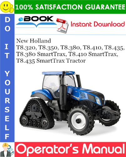 Thumbnail ☆☆ Best ☆☆ New Holland T8.320, T8.350, T8.380, T8.410, T8.435, T8.380 SmartTrax, T8.410 SmartTrax, T8.435 SmartTrax Tractor Operators Manual (PIN ZGRE05001 and above)