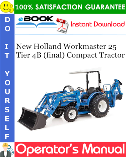 Thumbnail ☆☆ Best ☆☆ New Holland Workmaster 25 Tier 4B (final) Compact Tractor Operators Manual Thumbnail ☆☆ Best ☆☆ New Holland Workmaster 25 Tier 4B (final) Compact Tractor Operators Manual