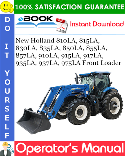 Thumbnail ☆☆ Best ☆☆ New Holland 810LA, 815LA, 830LA, 835LA, 850LA, 855LA, 857LA, 910LA, 915LA, 917LA, 935LA, 937LA, 975LA Front Loader Operators Manual