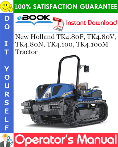 Thumbnail ☆☆ Best ☆☆ New Holland TK4.80F, TK4.80V, TK4.80N, TK4.100, TK4.100M Tractor Operators Manual Thumbnail ☆☆ Best ☆☆ New Holland TK4.80F, TK4.80V, TK4.80N, TK4.100, TK4.100M Tractor Operators Manual