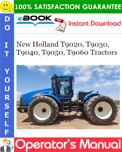 Thumbnail ☆☆ Best ☆☆ New Holland T9020, T9030, T9040, T9050, T9060 Tractors Operators Manual (After S/N Z8F205901)