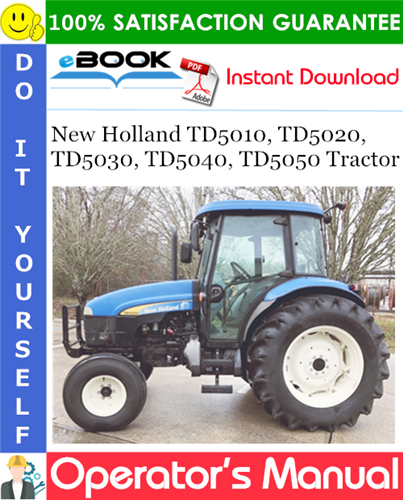 Thumbnail ☆☆ Best ☆☆ New Holland TD5010, TD5020, TD5030, TD5040, TD5050 Tractor Operators Manual