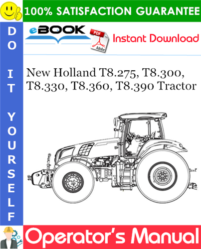 Thumbnail ☆☆ Best ☆☆ New Holland T8.275, T8.300, T8.330, T8.360, T8.390 Tractor Operators Manual (from PIN ZBRC07000 and after)