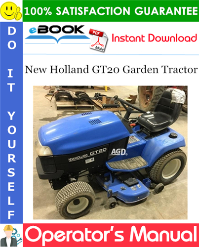 Thumbnail ☆☆ Best ☆☆ New Holland GT20 Garden Tractor Operators Manual (Model No. 716498016 - T0AB0001 & up) Thumbnail ☆☆ Best ☆☆ New Holland GT20 Garden Tractor Operators Manual (Model No. 716498016 - T0AB0001 & up)