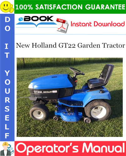 Thumbnail ☆☆ Best ☆☆ New Holland GT22 Garden Tractor Operators Manual (Model No. 716499016 - T0AD0001 & up, 716500016 - T0AE0001 & up) Thumbnail ☆☆ Best ☆☆ New Holland GT22 Garden Tractor Operators Manual (Model No. 716499016 - T0AD0001 & up, 716500016 - T0AE0001 & up)