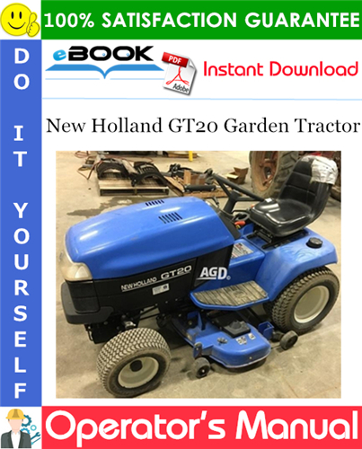 Thumbnail ☆☆ Best ☆☆ New Holland GT20 Garden Tractor Operators Manual (Model No. 716498026 - T1AB0001 & up) Thumbnail ☆☆ Best ☆☆ New Holland GT20 Garden Tractor Operators Manual (Model No. 716498026 - T1AB0001 & up)