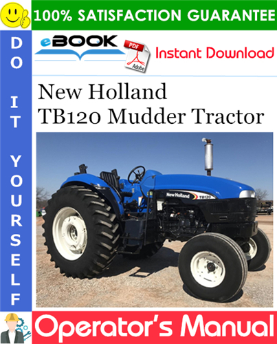 Thumbnail ☆☆ Best ☆☆ New Holland TB120 Mudder Tractor Operators Manual Thumbnail ☆☆ Best ☆☆ New Holland TB120 Mudder Tractor Operators Manual