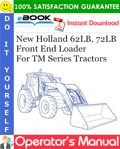 Thumbnail ☆☆ Best ☆☆ New Holland 62LB, 72LB Front End Loader For TM Series Tractors Operators Manual