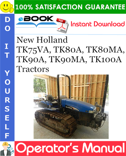 Thumbnail ☆☆ Best ☆☆ New Holland TK75VA, TK80A, TK80MA, TK90A, TK90MA, TK100A Tractors Operators Manual