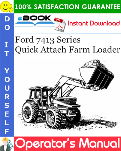 Thumbnail ☆☆ Best ☆☆ Ford 7413 Series Quick Attach Farm Loader Operators Manual