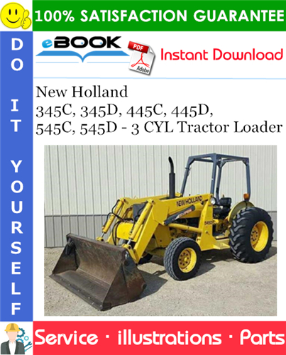 Thumbnail ☆☆ Best ☆☆ New Holland 345C, 345D, 445C, 445D, 545C, 545D - 3 CYL Tractor Loader Parts Catalog Manual