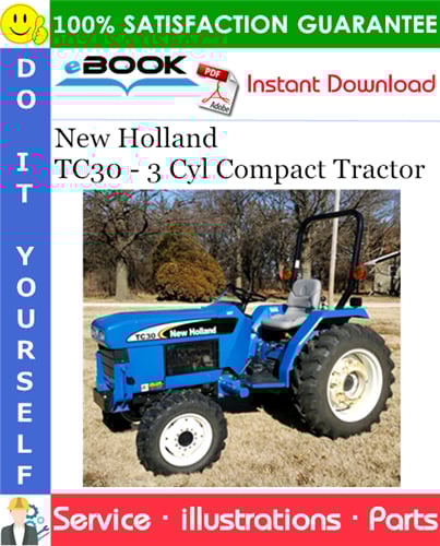 Thumbnail ☆☆ Best ☆☆ New Holland TC30 - 3 Cyl Compact Tractor Parts Catalog Manual