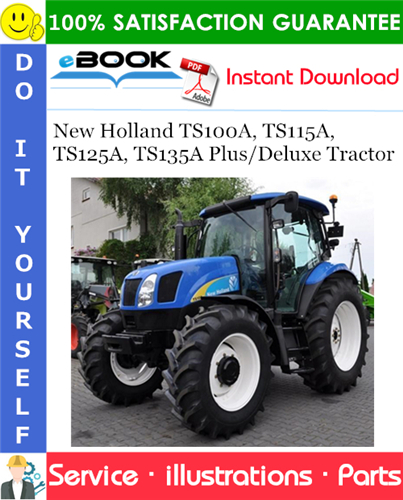 Thumbnail ☆☆ Best ☆☆ New Holland TS100A, TS115A, TS125A, TS135A Plus/Deluxe Tractor Parts Catalog Manual