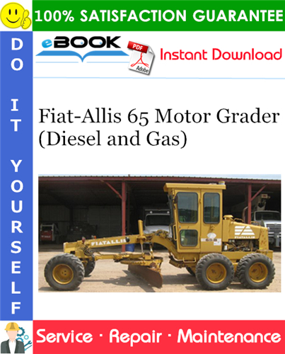 Thumbnail ☆☆ Best ☆☆ Fiat-Allis 65 Motor Grader (Diesel and Gas) Service Repair Manual
