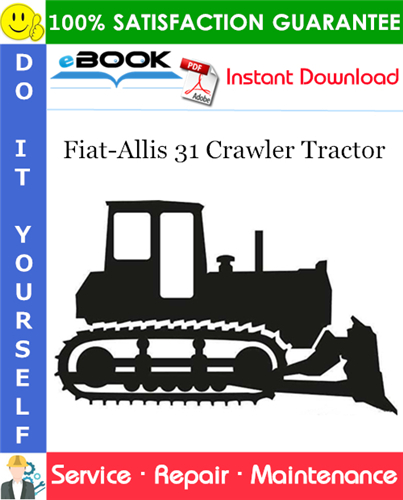 Thumbnail ☆☆ Best ☆☆ Fiat-Allis 31 Crawler Tractor Complete Service Repair Manual (S/N: 84M01001-UP) Thumbnail ☆☆ Best ☆☆ Fiat-Allis 31 Crawler Tractor Complete Service Repair Manual (S/N: 84M01001-UP)